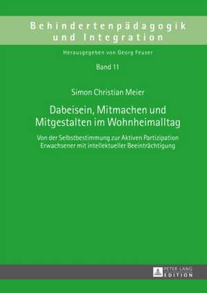 Dabeisein, Mitmachen Und Mitgestalten Im Wohnheimalltag: Deutsch-Franzoesische Blickwechsel / Regards Croises. . Franco-Allemands de Simon Christian Meier