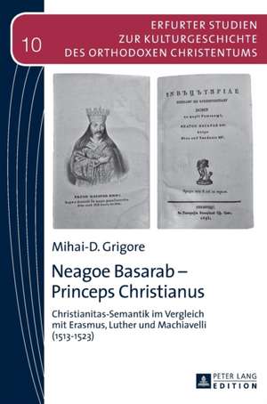 Neagoe Basarab - Princeps Christianus de Mihai-D. Grigore