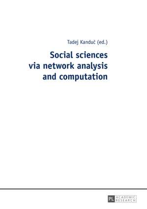 Social Sciences Via Network Analysis and Computation: Die Autobiographien Von Joseph Und Ferdinand Alexander Wurzer de Tadej Kanduc