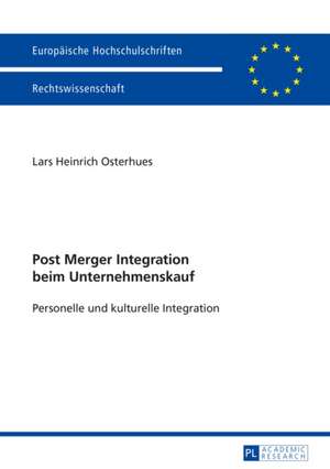 Post Merger Integration Beim Unternehmenskauf: Die Aufzeichnungen Des Kz-Haeftlings Rudolf Wunderlich de Lars Heinrich Osterhues