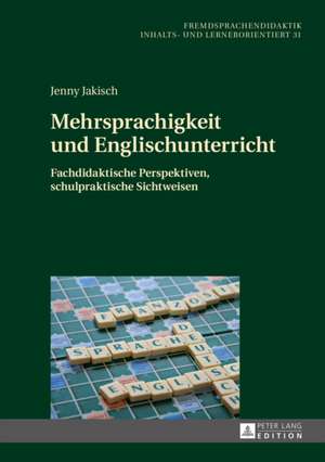 Mehrsprachigkeit Und Englischunterricht: Ueberlieferungsgeschichtliche Untersuchung Der Expliziten Querverbindungen Innerhalb Des Vorpriesterlichen Pentateuchs de Jenny Jakisch