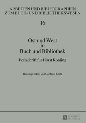 Ost Und West in Buch Und Bibliothek: Ueberlieferungsgeschichtliche Untersuchung Der Expliziten Querverbindungen Innerhalb Des Vorpriesterlichen Pentateuchs de Gottfried Kratz