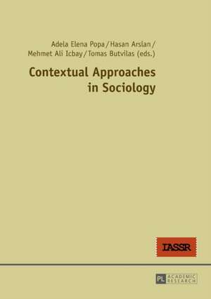 Contextual Approaches in Sociology de Adela Elena Popa