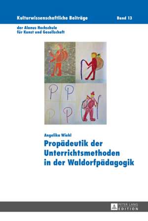 Propaedeutik Der Unterrichtsmethoden in Der Waldorfpaedagogik: Studien Zu Jean Amerys Politischem Ethos Nach Auschwitz de Angelika Wiehl