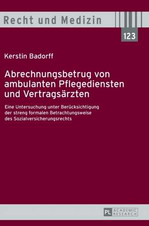 Abrechnungsbetrug Von Ambulanten Pflegediensten Und Vertragsaerzten: Sportpsychologische Grundlagen Und Uebungen Fuer Den Freizeit- Und Leistungssport de Kerstin Badorff