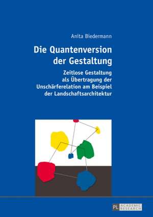 Die Quantenversion Der Gestaltung: Von Kirchlichen Stadtsachen de Anita Biedermann