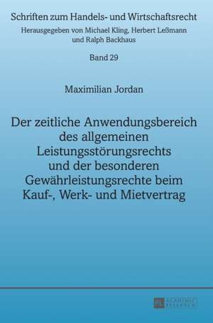 Der Zeitliche Anwendungsbereich Des Allgemeinen Leistungsstoerungsrechts Und Der Besonderen Gewaehrleistungsrechte Beim Kauf-, Werk- Und Mietvertrag: The Complex Literary Arrangement of an Open Text de Maximilian Jordan