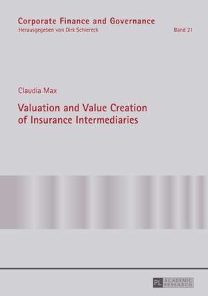 Valuation and Value Creation of Insurance Intermediaries de Claudia Max