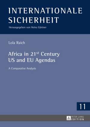 Africa in 21st Century US and EU Agendas de Lola Raich