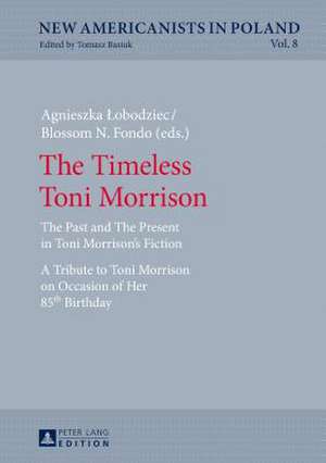 The Timeless Toni Morrison de Blossom N. Fondo