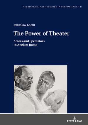 The Power of Theater de Miroslaw Kocur