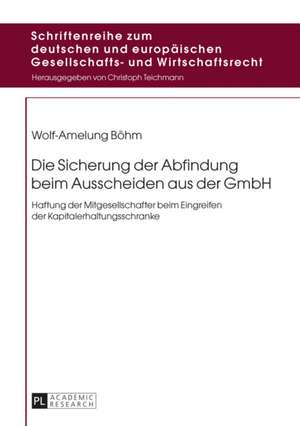 Die Sicherung Der Abfindung Beim Ausscheiden Aus Der Gmbh: Convergence and Diversity, Centres and Peripheries de Wolf-Amelung Böhm