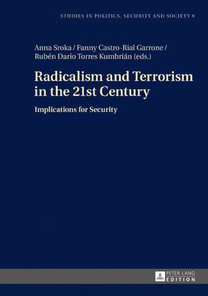 Radicalism and Terrorism in the 21st Century de Anna Sroka