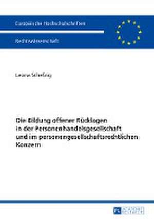 Die Bildung offener Rücklagen in der Personenhandelsgesellschaft und im personengesellschaftsrechtlichen Konzern de Leona Schefzig