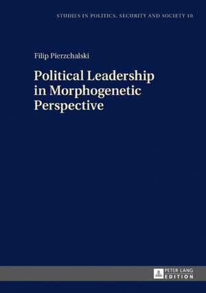 Political Leadership in Morphogenetic Perspective