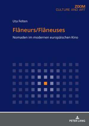 Flâneurs/Flâneuses de Uta Felten