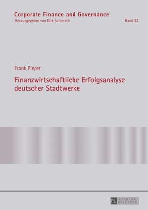 Finanzwirtschaftliche Erfolgsanalyse deutscher Stadtwerke de Frank Pieper