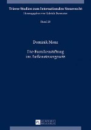 Die Familienstiftung im Außensteuergesetz de Dominik Monz