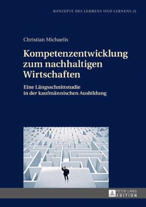 Kompetenzentwicklung Zum Nachhaltigen Wirtschaften de Christian Michaelis