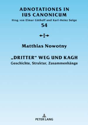 «Dritter» Weg und KAGH de Matthias Nowotny