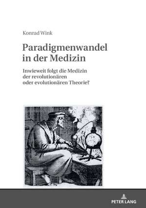 Paradigmenwandel in der Medizin de Konrad Wink