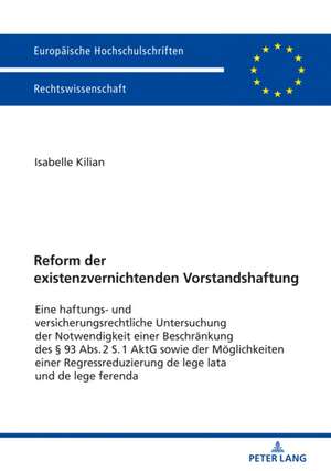 Reform der existenzvernichtenden Vorstandshaftung de Isabelle Kilian