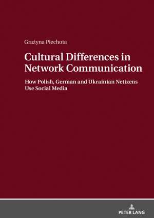 Cultural Differences in Network Communication de Grazyna Piechota