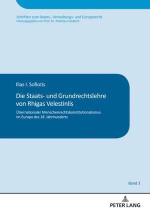 Die Staats- und Grundrechtslehre von Rhigas Velestinlis de Ilias I Sofiotis