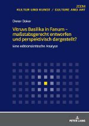 Vitruvs Basilika in Fanum - mastabsgerecht entworfen und perspektivisch dargestellt? de Dieter Buker