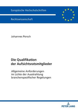 Die Qualifikation der Aufsichtsratsmitglieder de Johannes Porsch