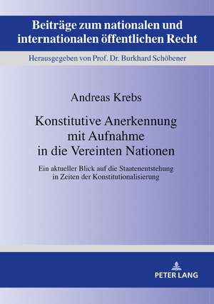 Konstitutive Anerkennung mit Aufnahme in die Vereinten Nationen de Andreas Krebs