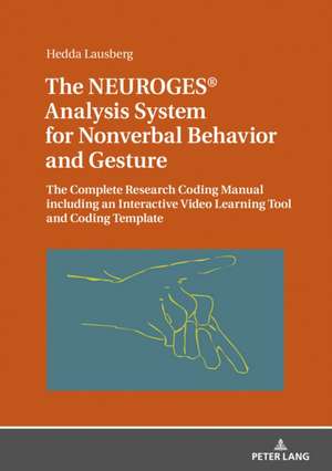 NEUROGES (R) Analysis System for Nonverbal Behavior and Gesture de Hedda Lausberg