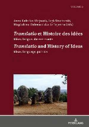 «Translatio» et Histoire des idées / «Translatio» and the History of Ideas de Anna Kuku¿ka-Wojtasik