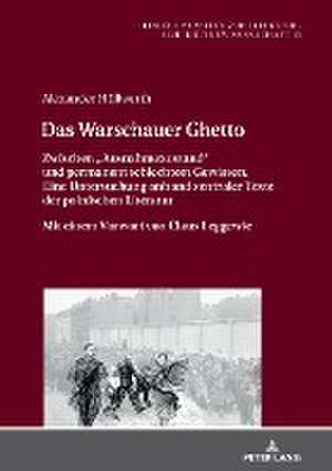 DAS WARSCHAUER GHETTO ZWISCHEN LT AUS de Alexander Hoellwerth