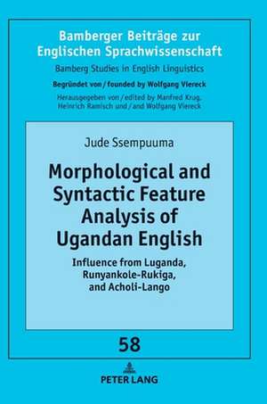 Morphological and Syntactic Feature Analysis of Ugandan English de Jude Ssempuuma