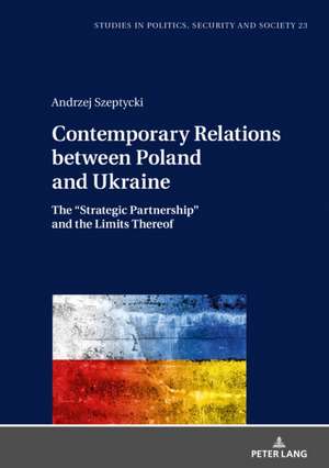 Contemporary Relations between Poland and Ukraine de Andrzej Szeptycki