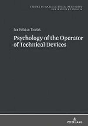 Psychology of the Operator of Technical Devices de Jan Felicjan Terelak