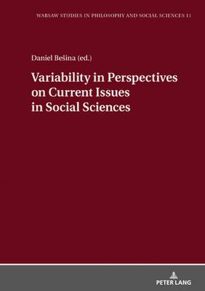 Variability in Perspectives on Current Issues in Social Sciences de Daniel Besina