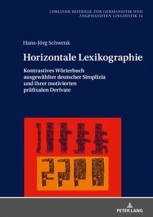 HORIZONTALE LEXIKOGRAPHIE KONTRASTIVEH de Hans-Joerg Schwenk