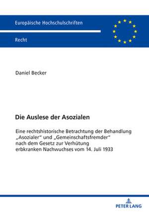 DIE AUSLESE DER ASOZIALEN EINE RECHTSP de Daniel Becker