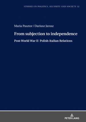 From Subjection to Independence de Maria Pasztor