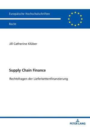 Supply Chain Finance de Jill Catherine Kluber