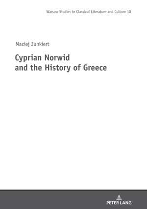 Cyprian Norwid and the History of Greece de Maciej Junkiert