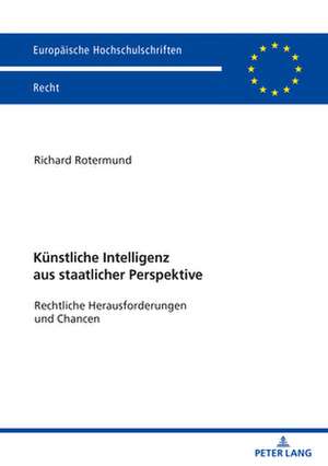 Kunstliche Intelligenz Aus Staatlicher Perspektive de Richard Rotermund