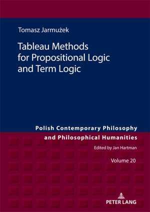 Tableau Methods for Propositional Logic and Term Logic de Tomasz Jarmuzek