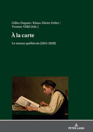 A la carte. de Gilles Dupuis