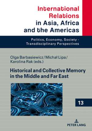 Historical and Collective Memory in the Middle and Far East