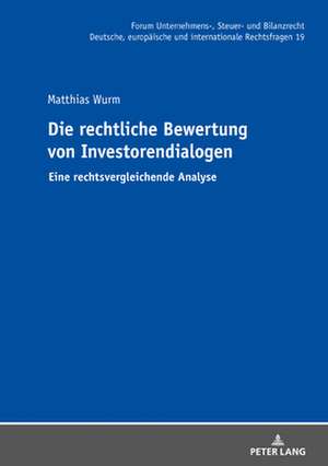 Die Rechtliche Bewertung Von Investorendialogen de Matthias Wurm