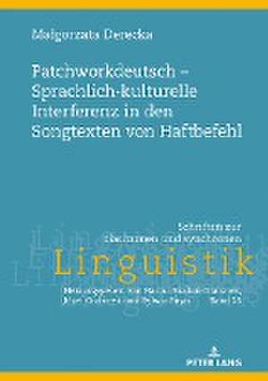 Patchworkdeutsch ¿ Sprachlich-kulturelle Interferenz in den Songtexten von Haftbefehl de Ma¿gorzata Derecka