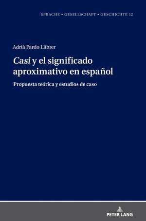 CASI Y EL SIGNIFICADO APROXIMATIVO ENH de Adria Pardo Llibrer